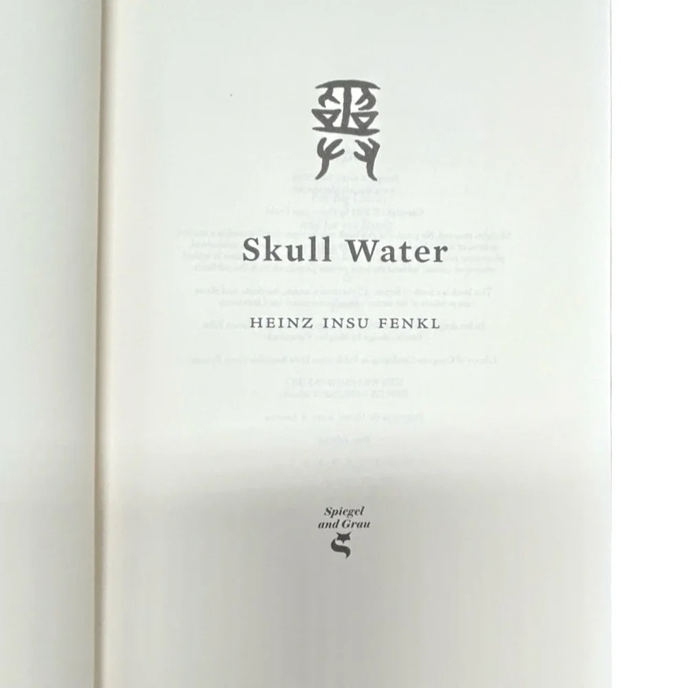 Skull Water by Heinz Insu Fenkl:‎ First Edition Hardcover (2023) Ex-Library
